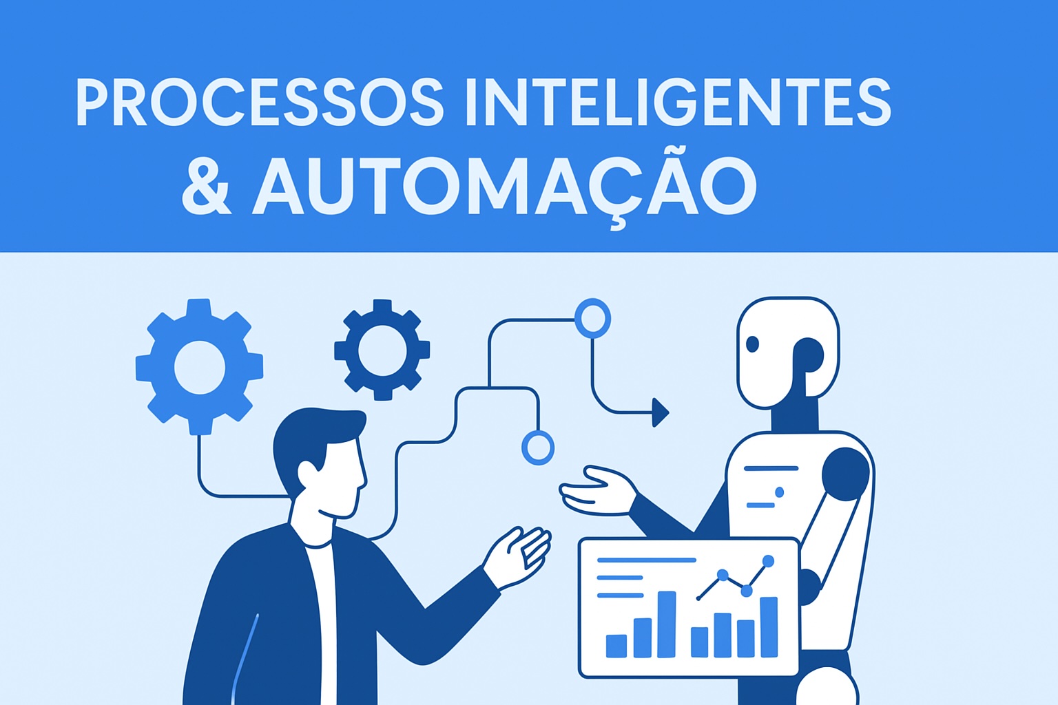 Processos inteligentes: como a automação revoluciona empresas